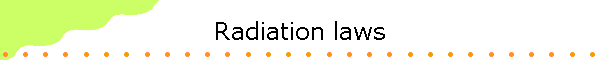 Radiation laws